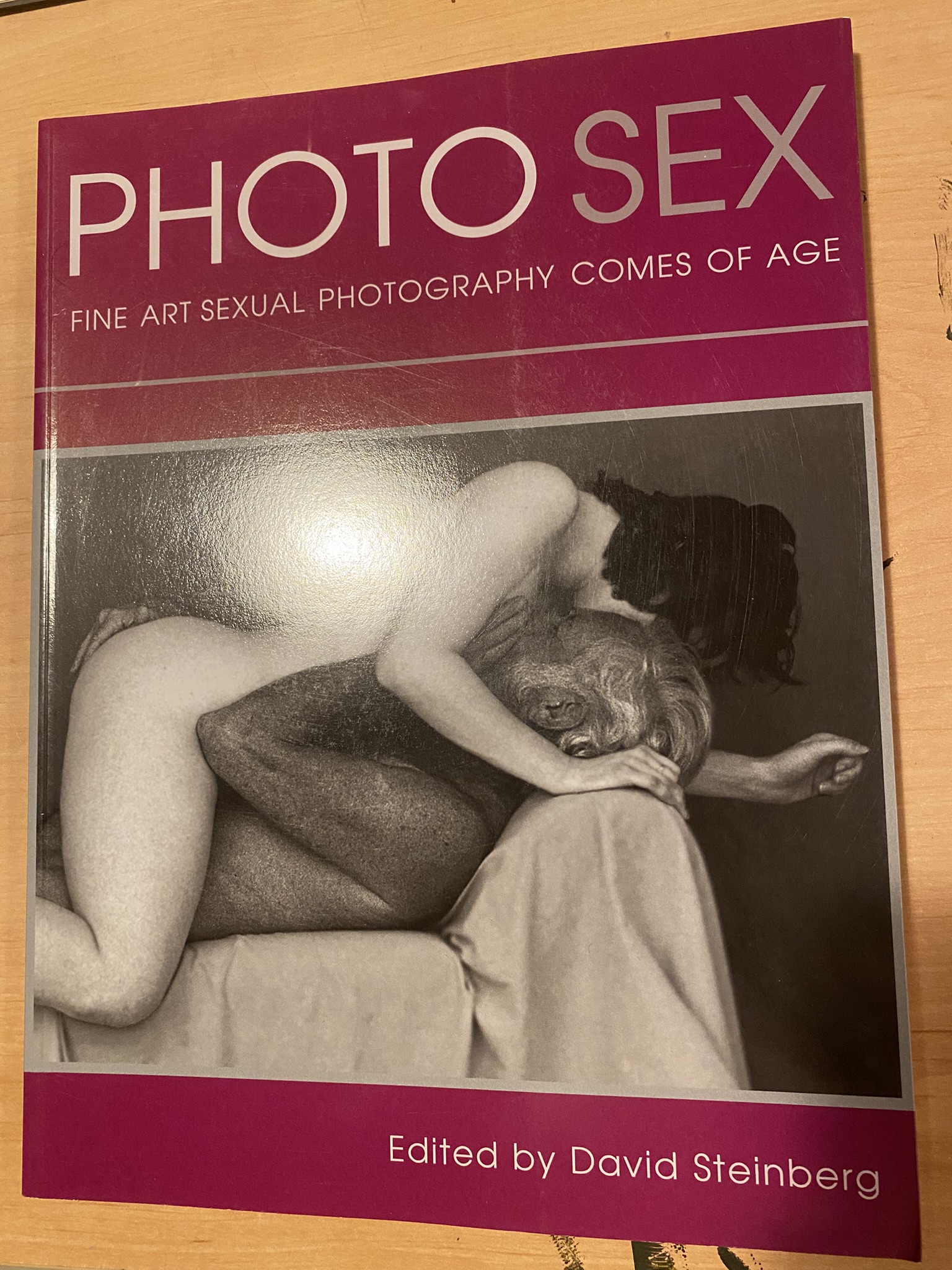 PHOTO SEX FINE ART SEXUAL PHOTOGRAPHY COMES OF AGE Edited by David Steinberg